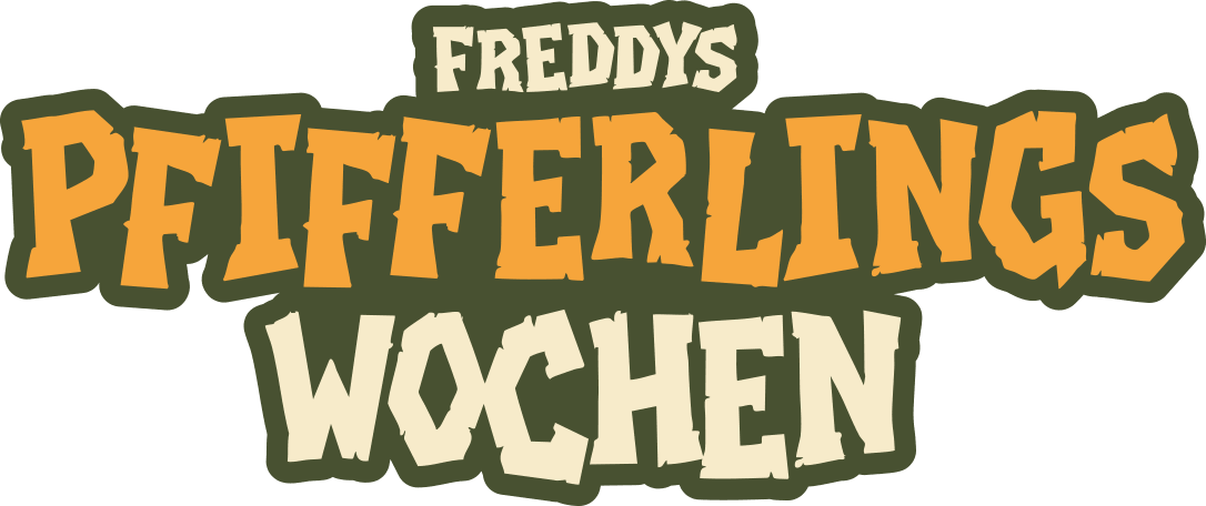 Freddy's Pfifferlingswochen